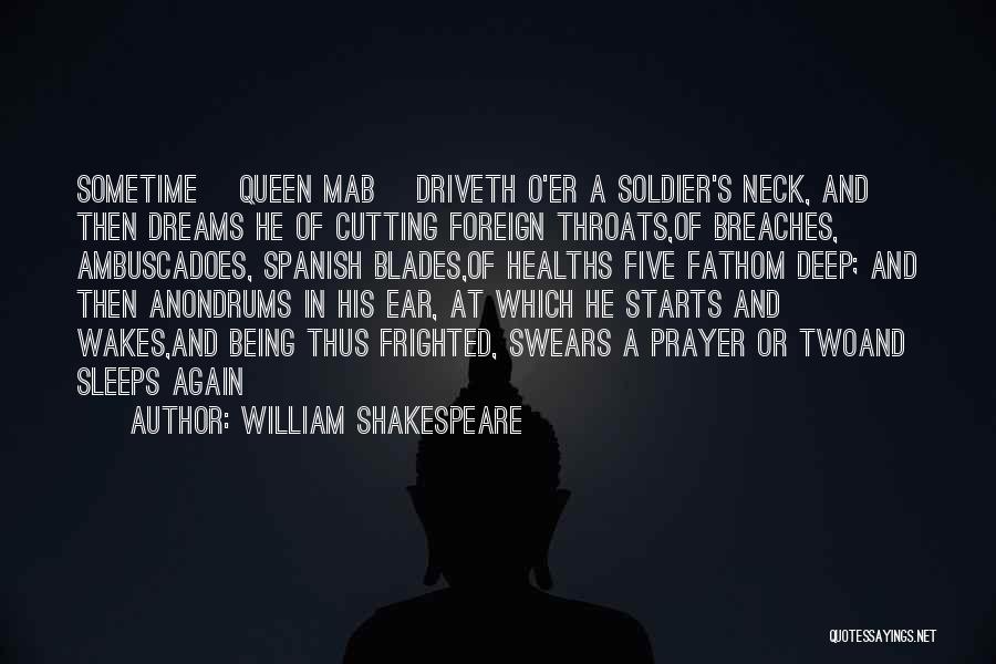 Dreams William Shakespeare Quotes By William Shakespeare