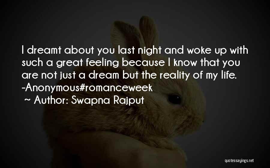 Dreamt Of You Last Night Quotes By Swapna Rajput