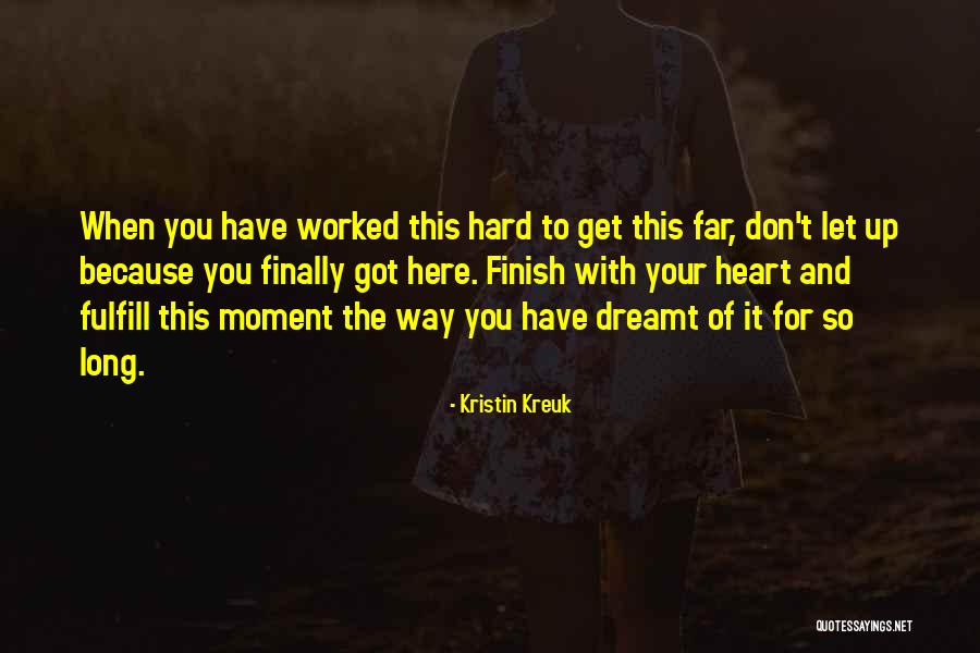 Dreamt Of You Quotes By Kristin Kreuk Dreamt Of You Quotes By Kristin Kreuk