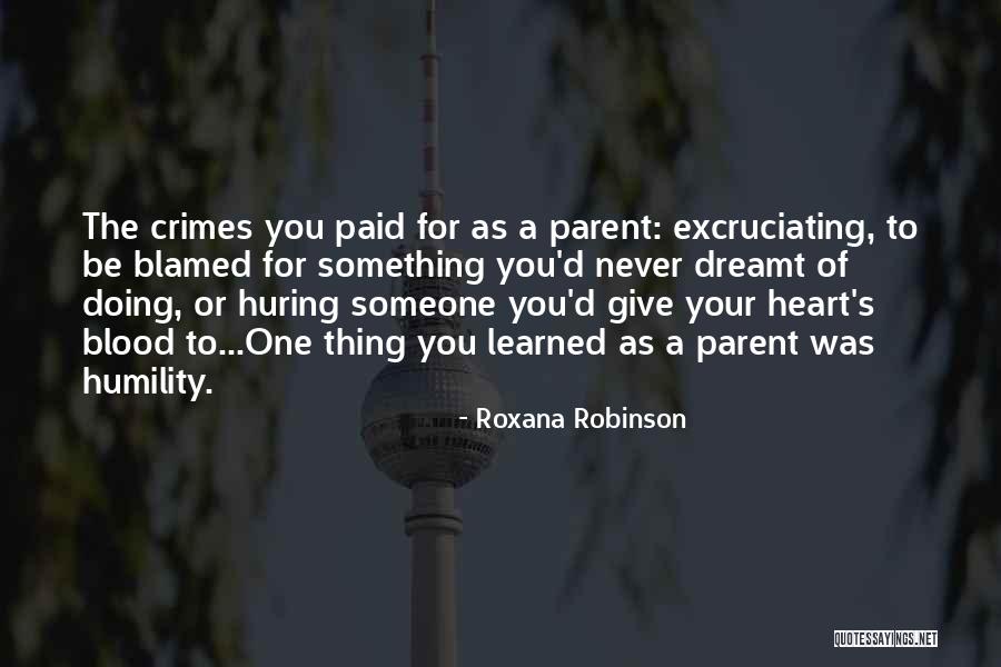 Dreamt Of You Quotes By Roxana Robinson Dreamt Of You Quotes By Roxana Robinson