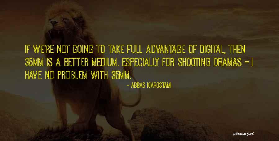 Dreamweaver Cs3 Quotes By Abbas Kiarostami Dreamweaver Cs3 Quotes By Abbas Kiarostami