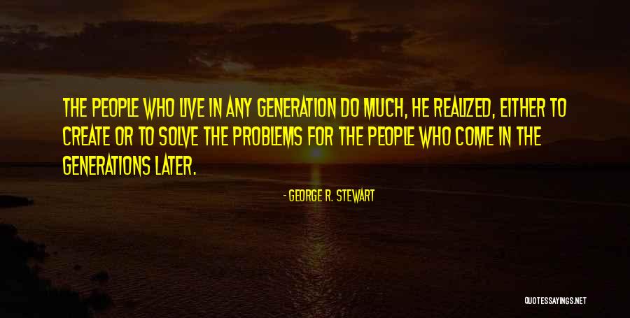 Dreamwork Quotes By George R. Stewart Dreamwork Quotes By George R. Stewart
