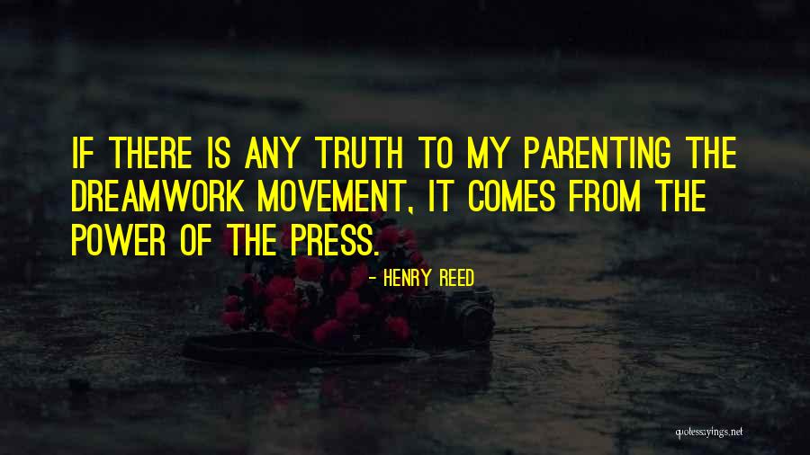 Dreamwork Quotes By Henry Reed Dreamwork Quotes By Henry Reed