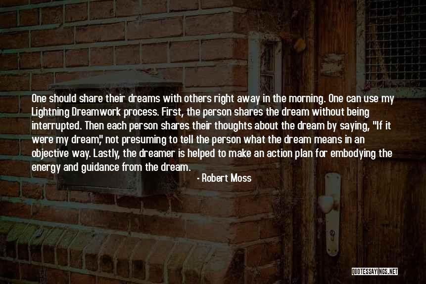 Dreamwork Quotes By Robert Moss Dreamwork Quotes By Robert Moss