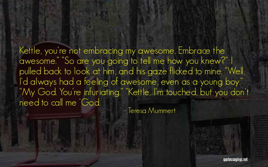 Dreamworks Spirit Quotes By Teresa Mummert