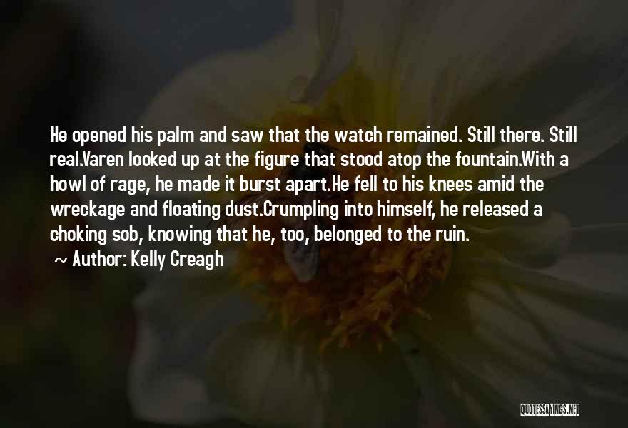 Dreamworld Quotes By Kelly Creagh