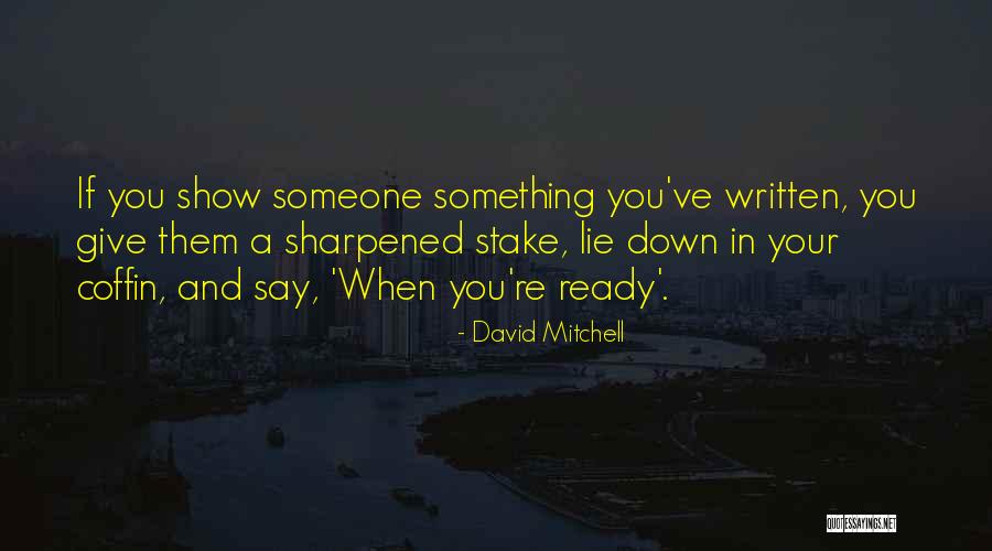 Dreamworld River Quotes By David Mitchell Dreamworld River Quotes By David Mitchell