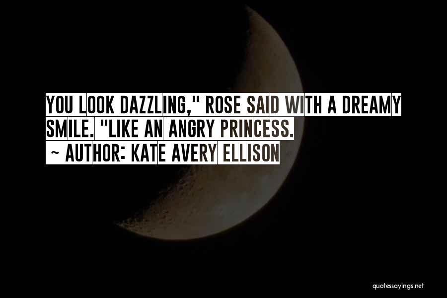 Dreamy Look Quotes By Kate Avery Ellison