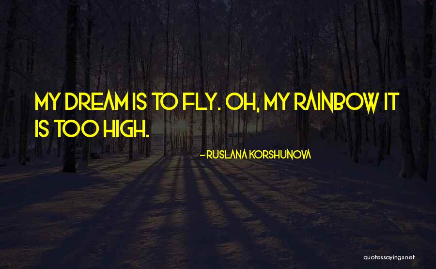 Dreamy Sky Quotes By Ruslana Korshunova Dreamy Sky Quotes By Ruslana Korshunova