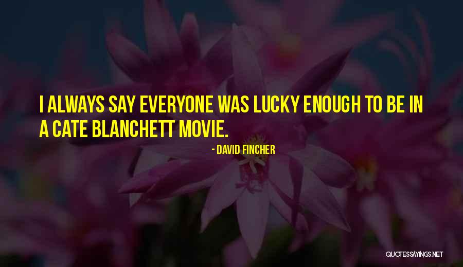 Dreapta Concurenta Quotes By David Fincher Dreapta Concurenta Quotes By David Fincher