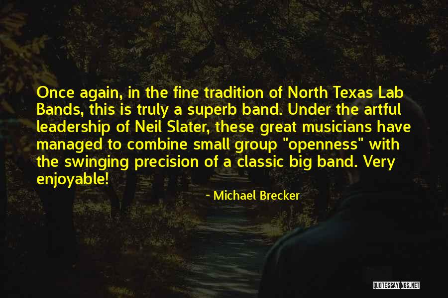 Dreapta Paralela Quotes By Michael Brecker Dreapta Paralela Quotes By Michael Brecker