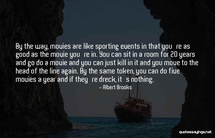 Dreck Quotes By Albert Brooks Dreck Quotes By Albert Brooks