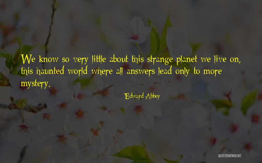 Dreck Quotes By Edward Abbey Dreck Quotes By Edward Abbey