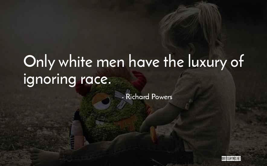 Dreck Quotes By Richard Powers Dreck Quotes By Richard Powers