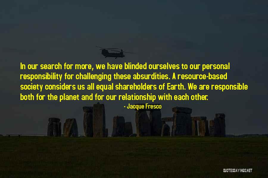 Dredg – Quotes By Jacque Fresco Dredg – Quotes By Jacque Fresco