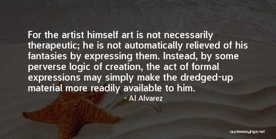 Dredged Quotes By Al Alvarez Dredged Quotes By Al Alvarez