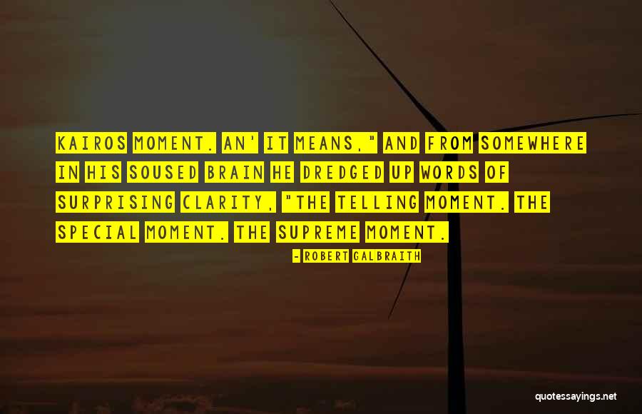 Dredged Quotes By Robert Galbraith Dredged Quotes By Robert Galbraith
