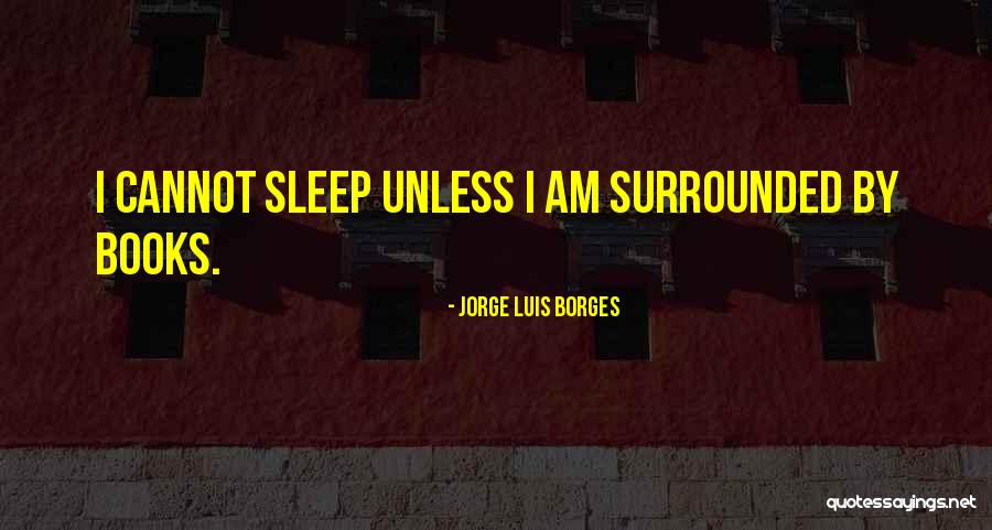 Dredgers Quotes By Jorge Luis Borges Dredgers Quotes By Jorge Luis Borges