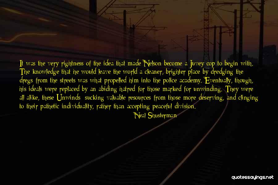 Dredging Quotes By Neal Shusterman