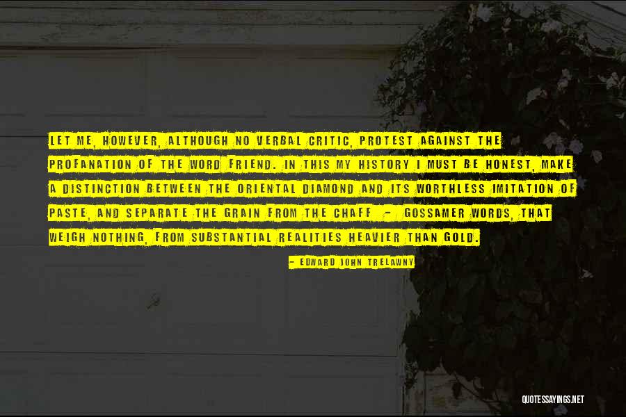 Dredlaw Quotes By Edward John Trelawny Dredlaw Quotes By Edward John Trelawny