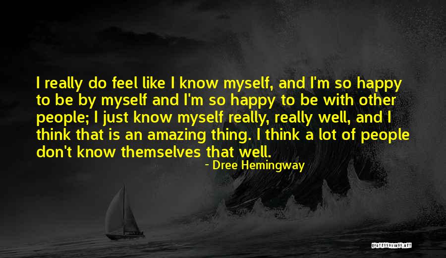 Dree Hemingway Quotes 1384529 Dree Hemingway Quotes 1384529