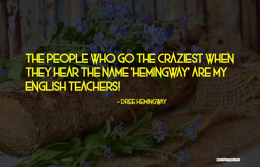 Dree Hemingway Quotes 2100193 Dree Hemingway Quotes 2100193