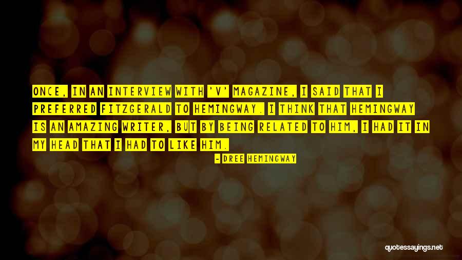 Dree Hemingway Quotes 503655 Dree Hemingway Quotes 503655