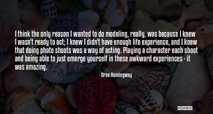 Dree Hemingway Quotes 703278 Dree Hemingway Quotes 703278