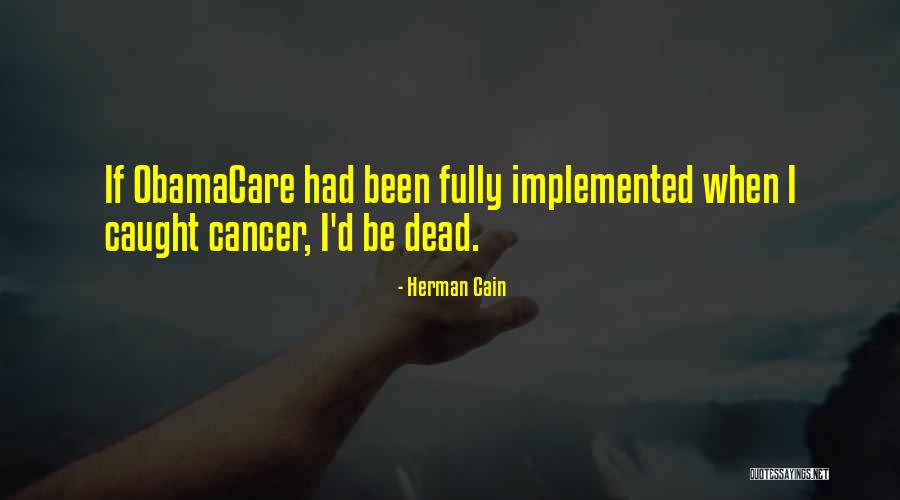 Dreesens Famous Donuts Quotes By Herman Cain Dreesens Famous Donuts Quotes By Herman Cain