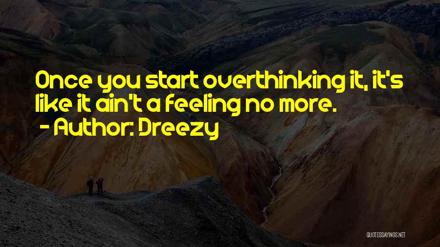 Dreezy Quotes 2104406