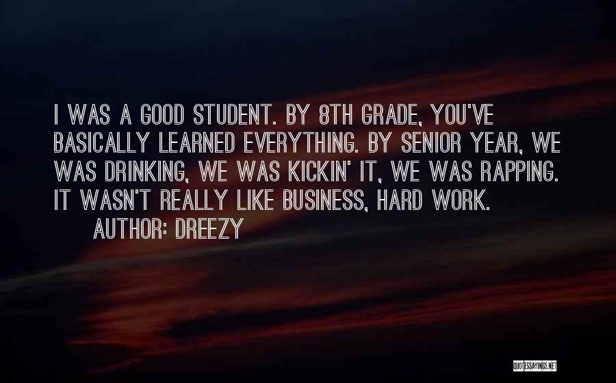 Dreezy Quotes 2206273