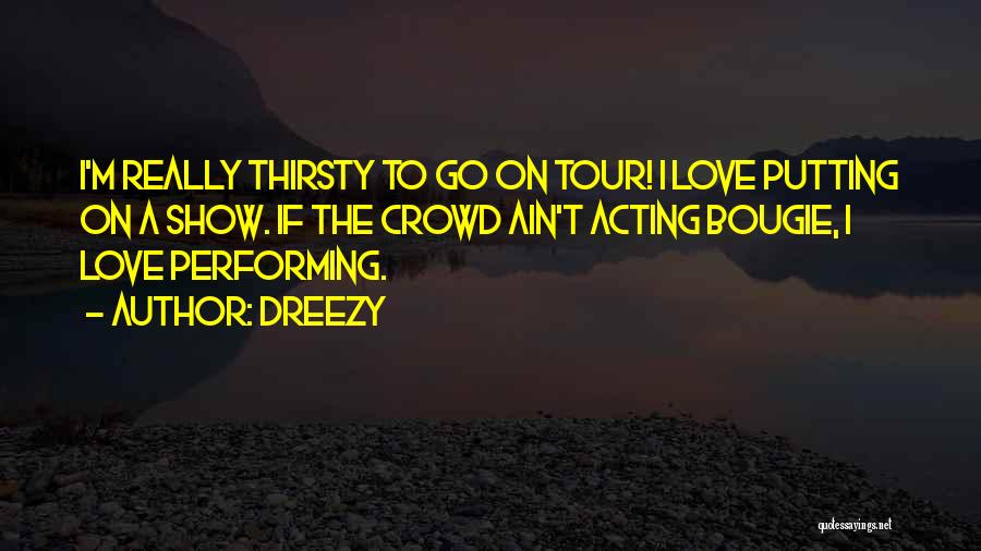 Dreezy Quotes 421178