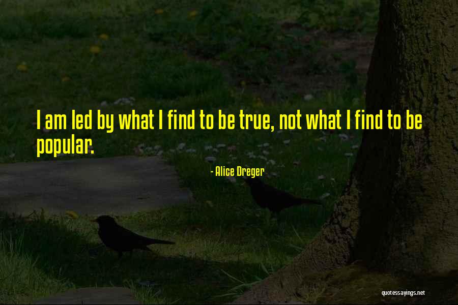 Dreger Quotes By Alice Dreger Dreger Quotes By Alice Dreger