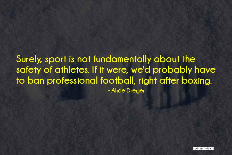 Dreger Quotes By Alice Dreger Dreger Quotes By Alice Dreger