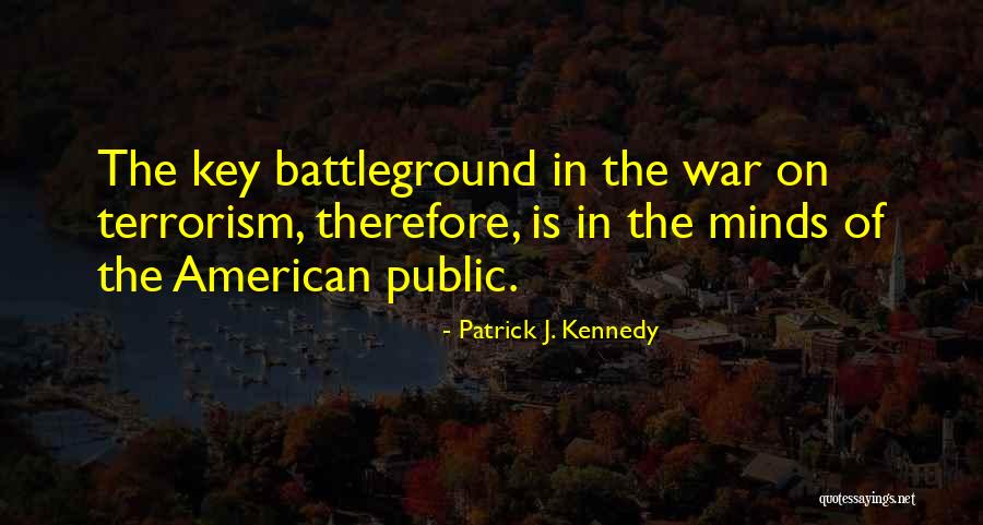 Dreier Brothers Quotes By Patrick J. Kennedy Dreier Brothers Quotes By Patrick J. Kennedy