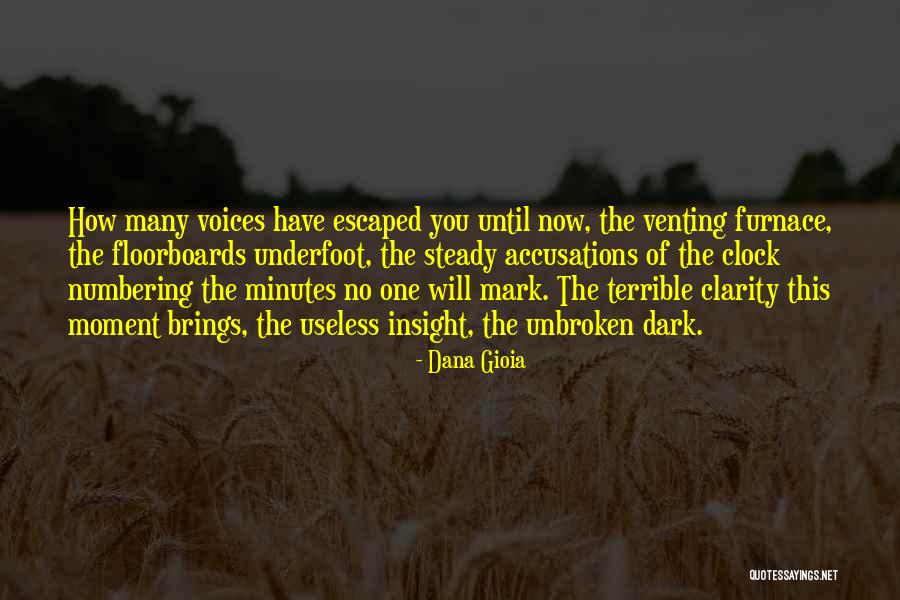 Dreiging Op Quotes By Dana Gioia Dreiging Op Quotes By Dana Gioia