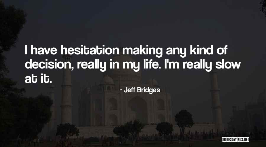 Dreikurs Classroom Quotes By Jeff Bridges Dreikurs Classroom Quotes By Jeff Bridges