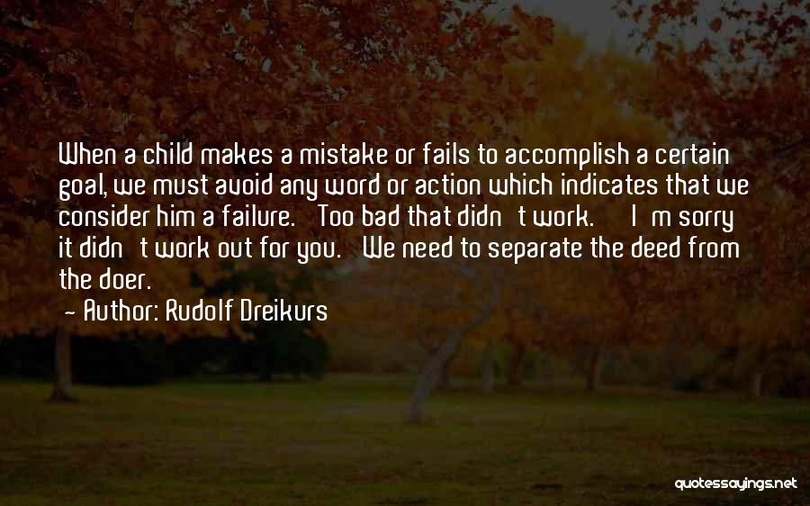 Dreikurs Quotes By Rudolf Dreikurs