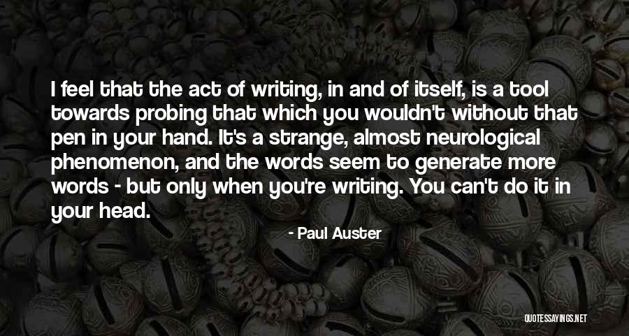 Dreiling Enterprises Quotes By Paul Auster Dreiling Enterprises Quotes By Paul Auster