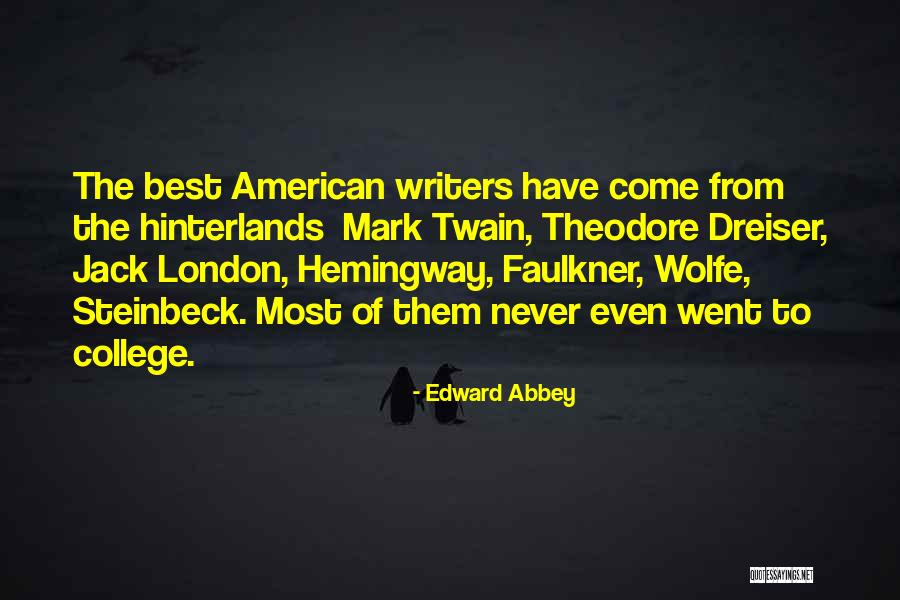 Dreiser Quotes By Edward Abbey