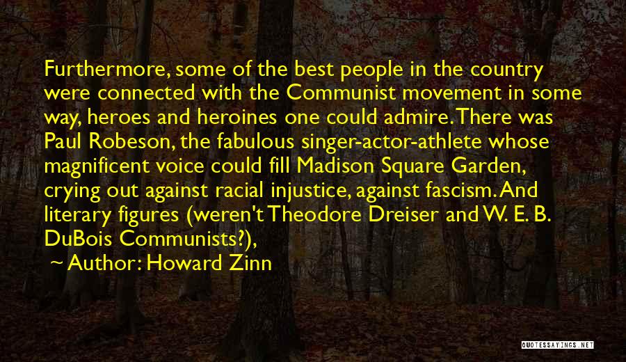 Dreiser Quotes By Howard Zinn