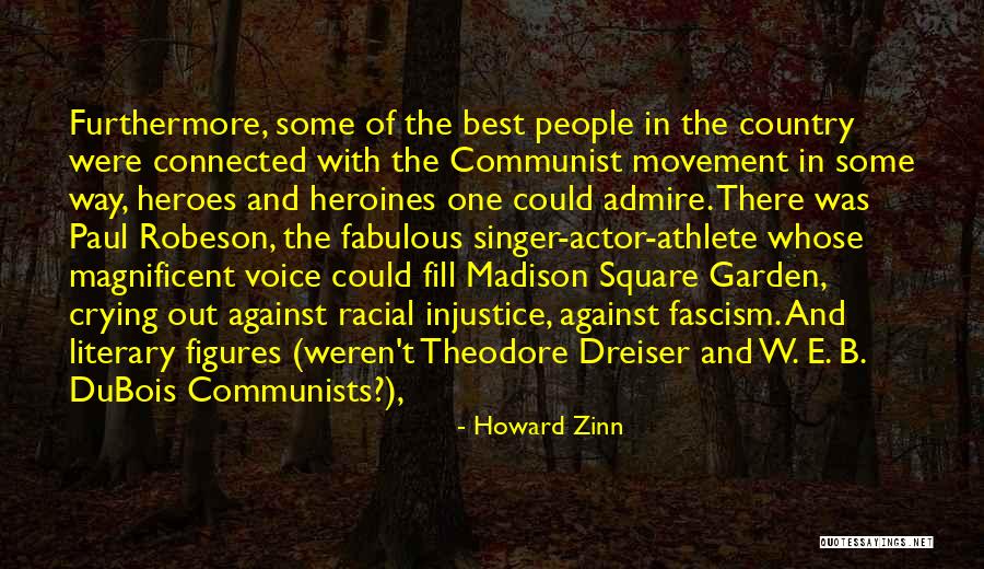 Dreiser Quotes By Howard Zinn