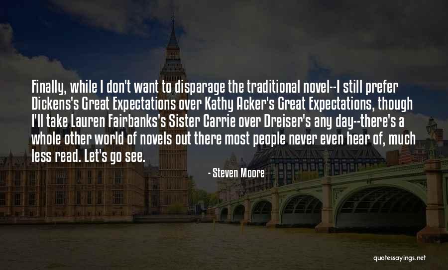 Dreiser Quotes By Steven Moore