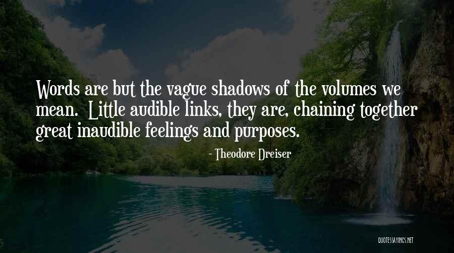 Dreiser Quotes By Theodore Dreiser