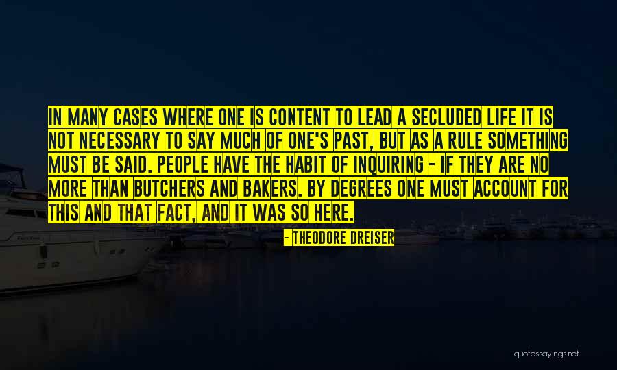 Dreiser Quotes By Theodore Dreiser