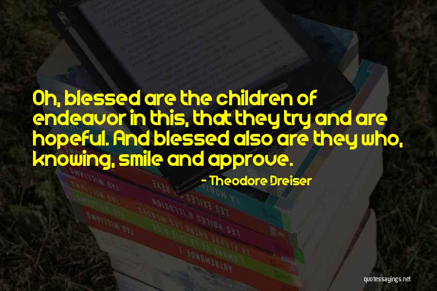 Dreiser Quotes By Theodore Dreiser