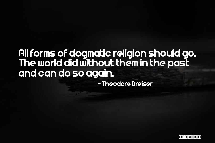 Dreiser Quotes By Theodore Dreiser