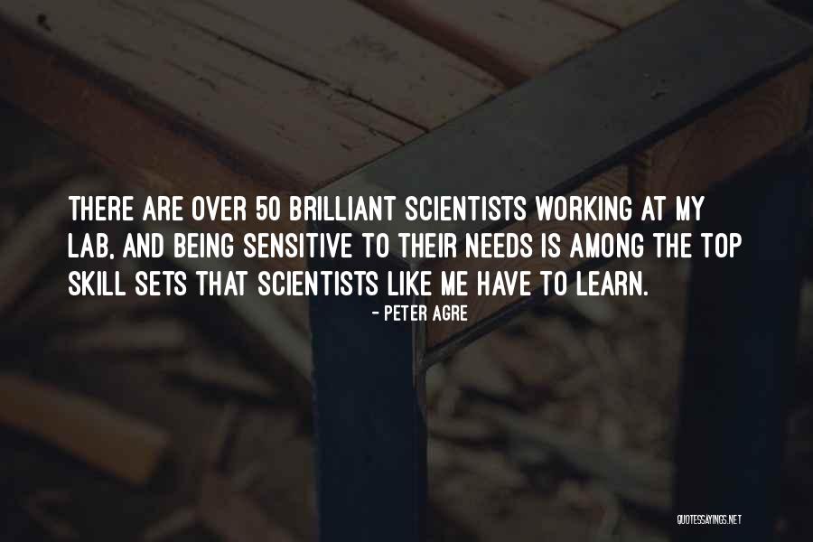 Dreistoffen Quotes By Peter Agre