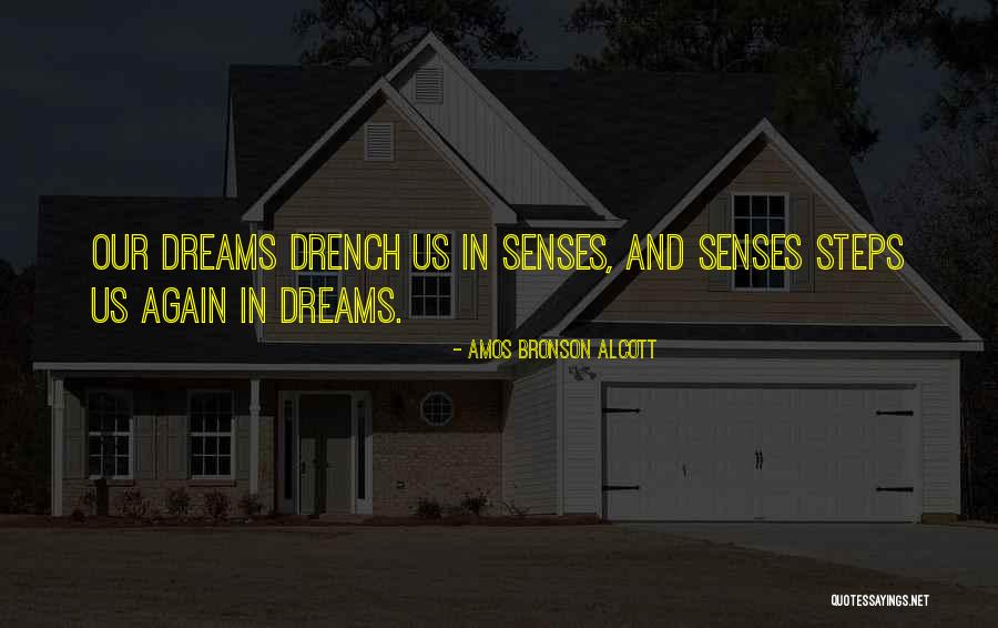 Drench Quotes By Amos Bronson Alcott Drench Quotes By Amos Bronson Alcott