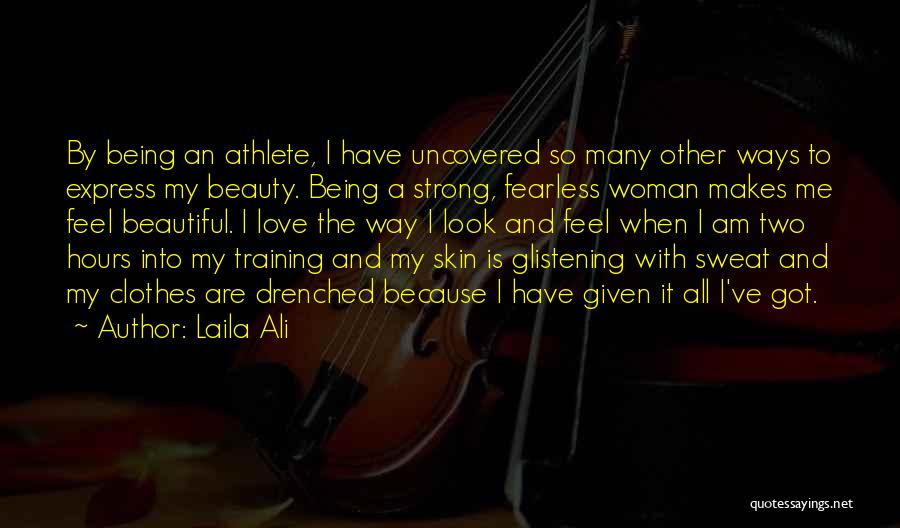 Drenched In Love Quotes By Laila Ali